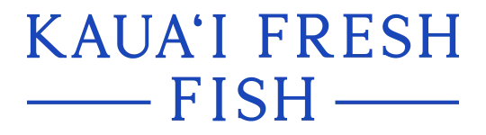 A blue-on-black graphic reading &ldquo;KAUAI FRESH FISH.&rdquo;